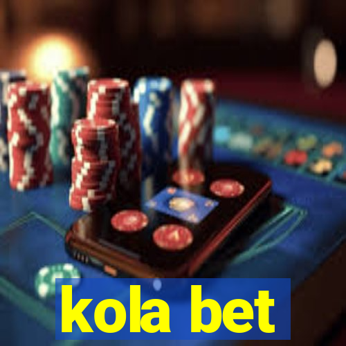 kola bet